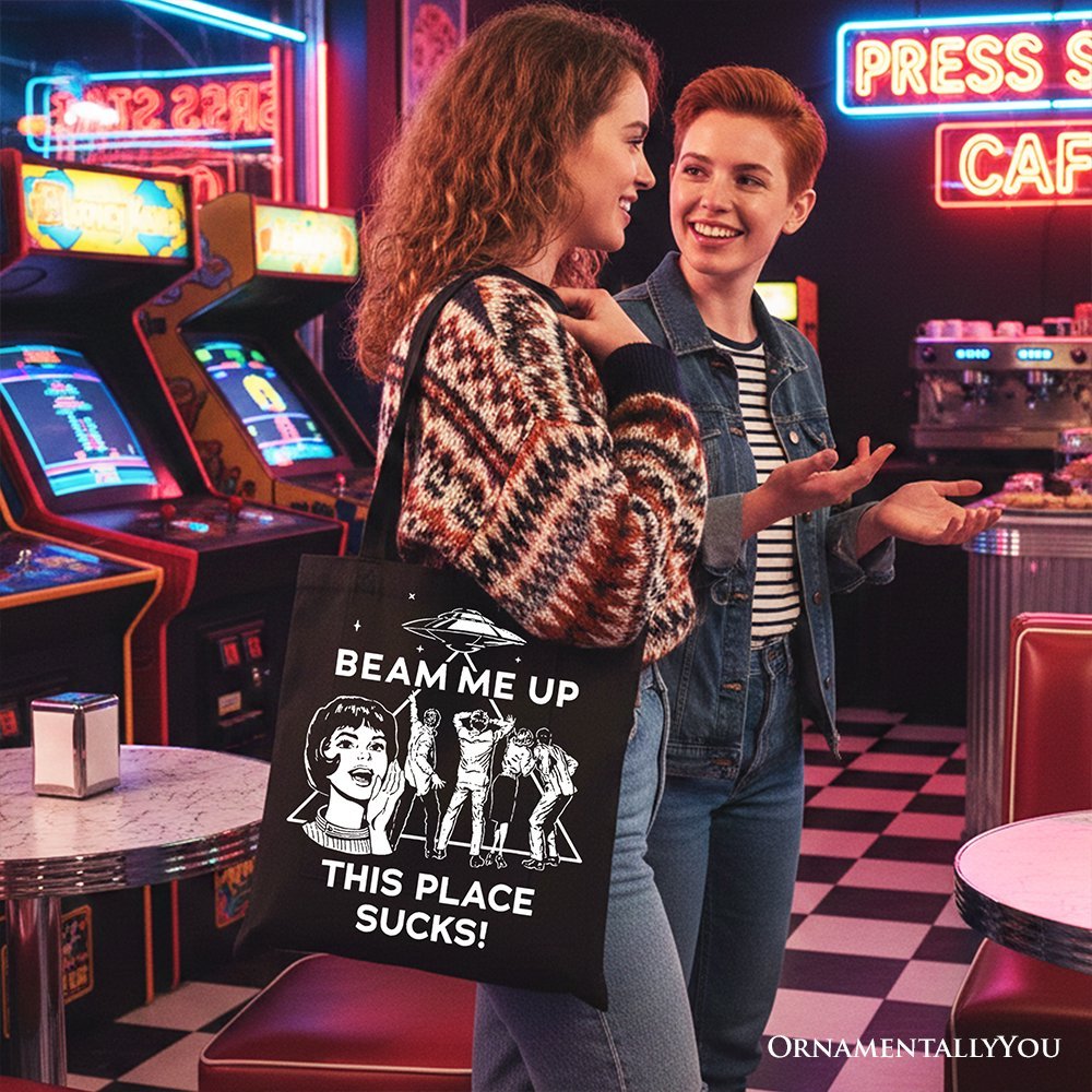 Beam Me Up This Place Sucks Comic Sarcastic Canvas Tote Bag, Woman Retro UFO Meme Funny Gift Shopper