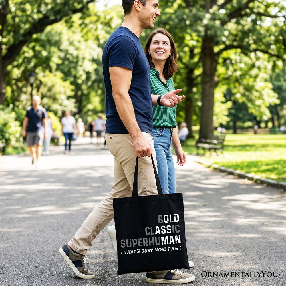 Bold Classic Superhuman Tote Bag, That's Just Who I Am Funny Dad Quote Gift Shopper