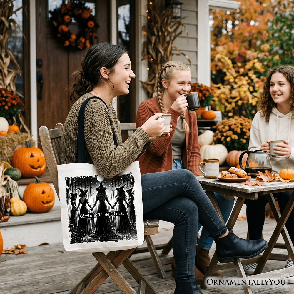 Girls Will Be Girls Tote Bag, Spooky Witch Coven Gift Shopper for Empowered Women