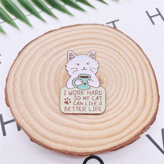 Work Hard for Cat Enamel Pin – Cute Gift for Proud Pet Owners