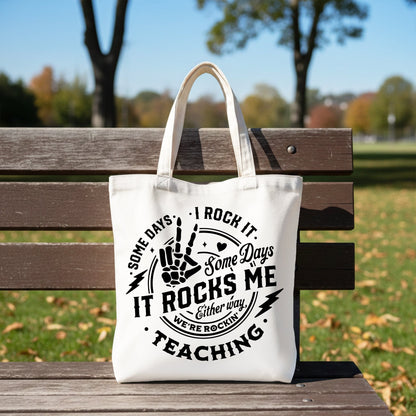 Some Days I Rock It Some Days It Rocks Me Tote Bag, Funny Gift Shopper for Fun Teachers - Shaketea