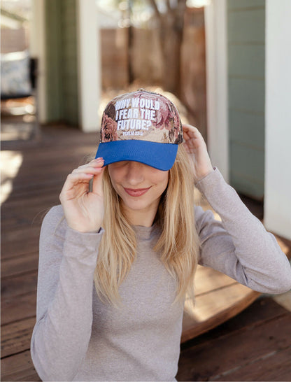 Hat: Why would I fear the future