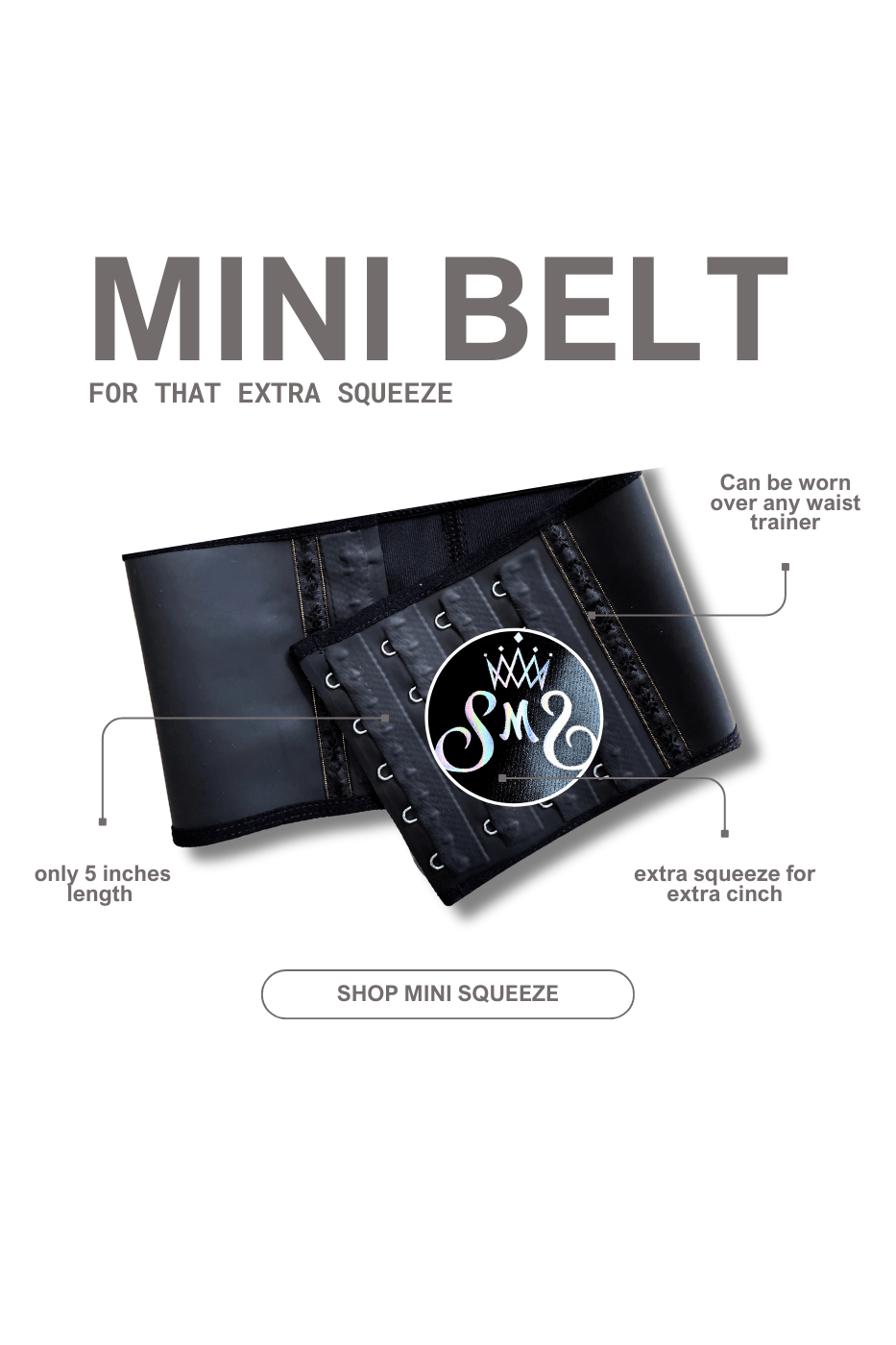 MINI SQUEEZ BELT – Double the Compression, Double the Curves!