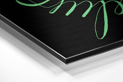 Mint Green Lettering Believe Quote on Black Brushed Aluminium Dibond Wall Art