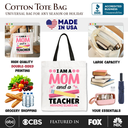 I Am a Mom and a Teacher Nothing Scares Me Tote Bag, School Gift Shopper for Brave and Fearless Mothers - Shaketea
