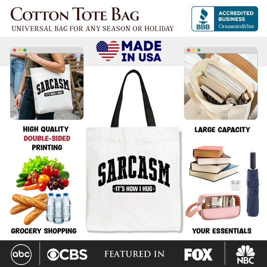 Sarcasm It's How I Hug Tote Bag, Funny Minimalist Gift Shopper for Bold and Sarcastic Women - Shaketea