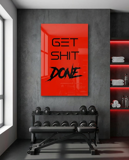 Get Shit Done Red Glass Wall Art