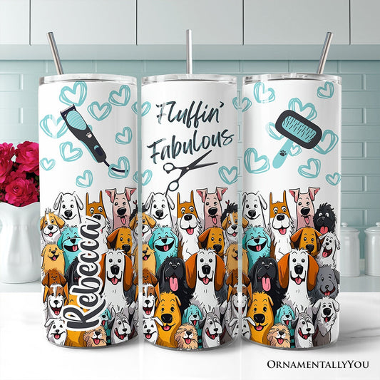 Fluffin' Fabulous Dogs 20oz Personalized Tumbler With Lid and Stainless Steel Straw, Funny Pet Groomer Gift Cup - Shaketea