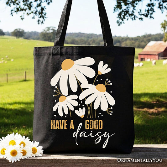 Have a Good Daisy Tote Bag, Floral Gift Shopper with Positive Retro Vibes - Shaketea