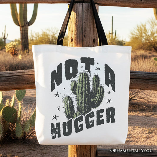 Not a Hugger Tote Bag With Cactus, Funny Retro Gift Shopper for Sarcastic Girls - Shaketea