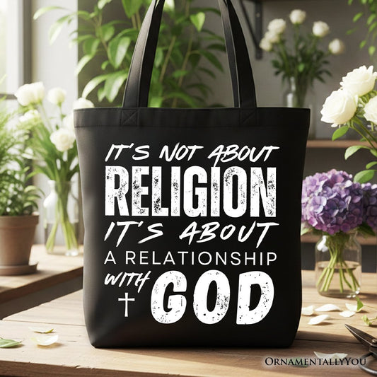 Relationship With God Tote Bag, Christian Statement Faith Gift Shopper - Shaketea