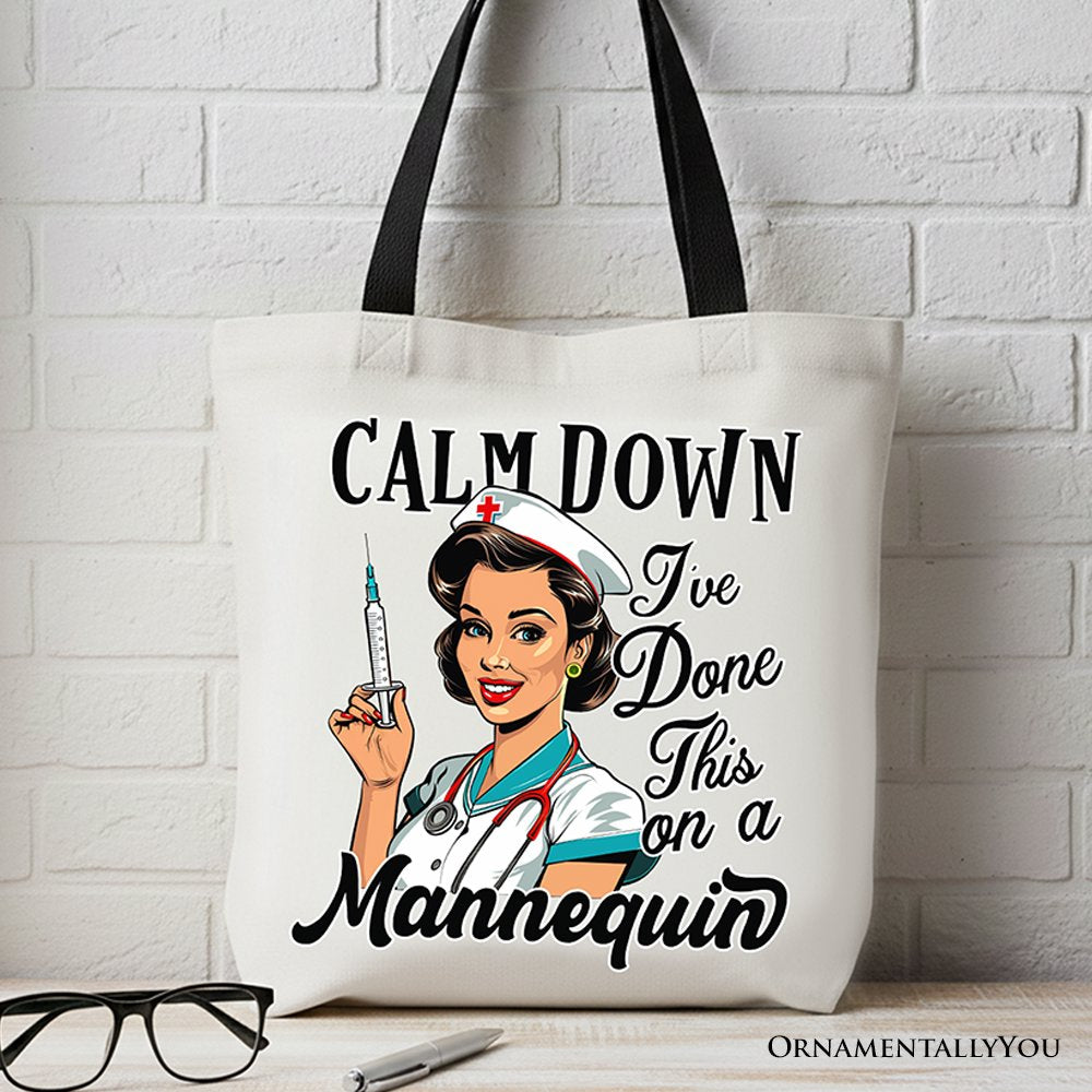 Sassy Nursing School Tote Bag, Calm Down I've Done This on a Mannequin Gift Shopper - Shaketea