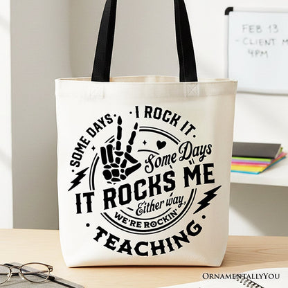 Some Days I Rock It Some Days It Rocks Me Tote Bag, Funny Gift Shopper for Fun Teachers - Shaketea