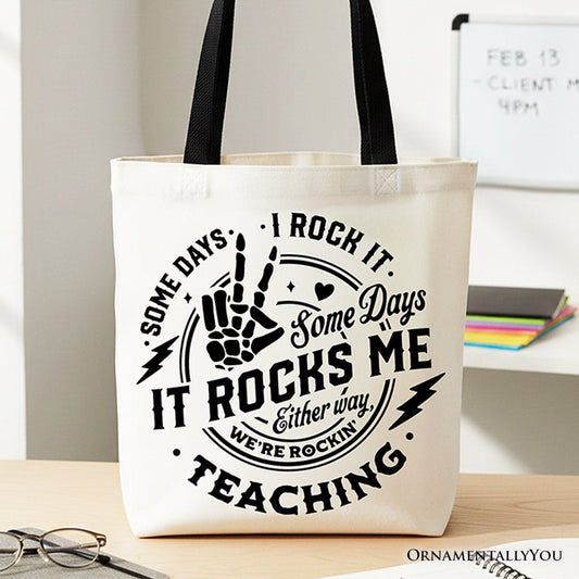 Some Days I Rock It Some Days It Rocks Me Tote Bag, Funny Gift Shopper for Fun Teachers - Shaketea