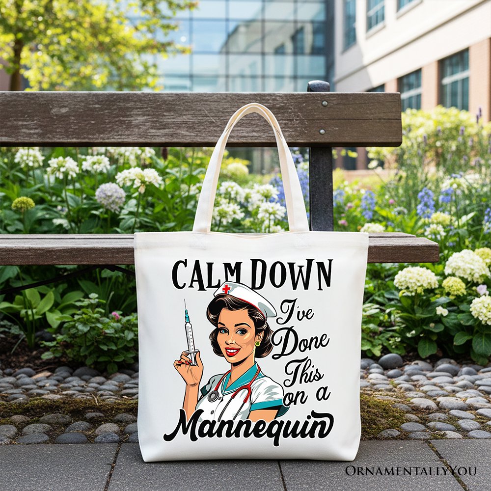 Sassy Nursing School Tote Bag, Calm Down I've Done This on a Mannequin Gift Shopper - Shaketea