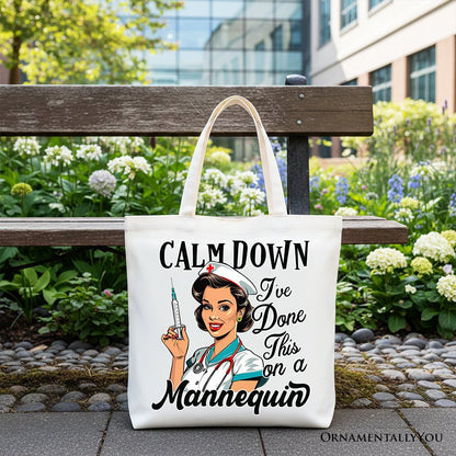 Sassy Nursing School Tote Bag, Calm Down I've Done This on a Mannequin Gift Shopper - Shaketea