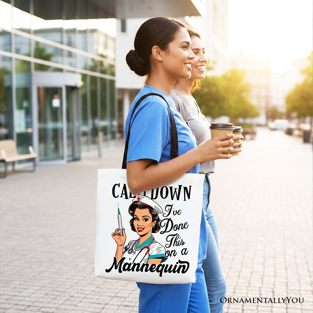 Sassy Nursing School Tote Bag, Calm Down I've Done This on a Mannequin Gift Shopper - Shaketea