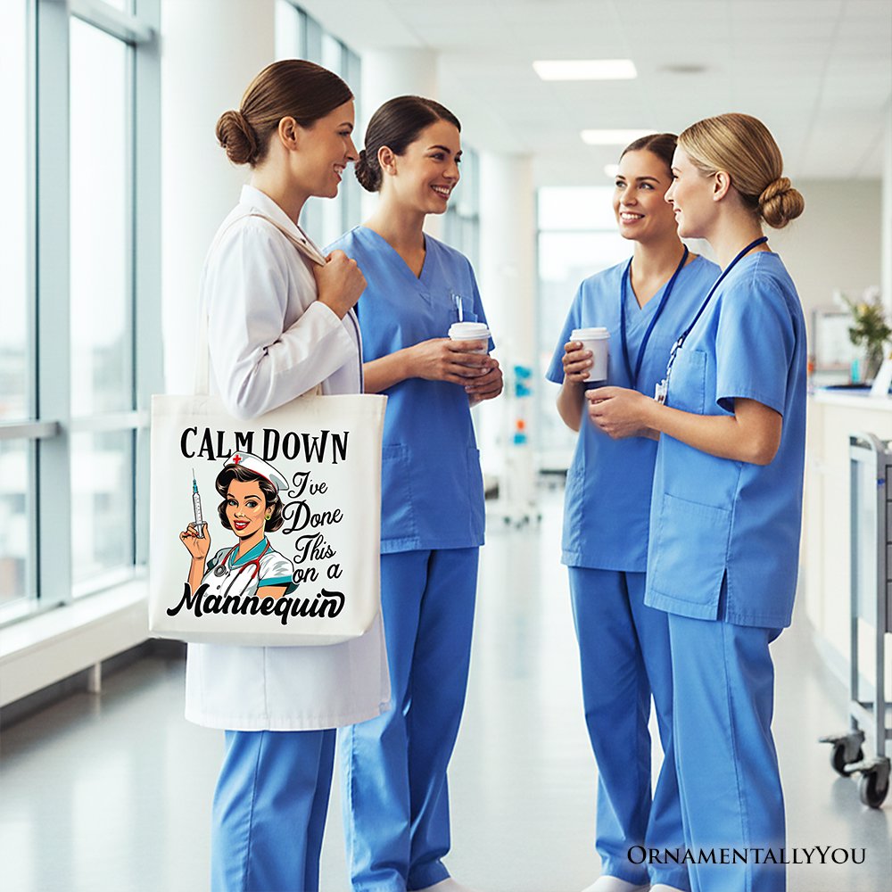 Sassy Nursing School Tote Bag, Calm Down I've Done This on a Mannequin Gift Shopper - Shaketea