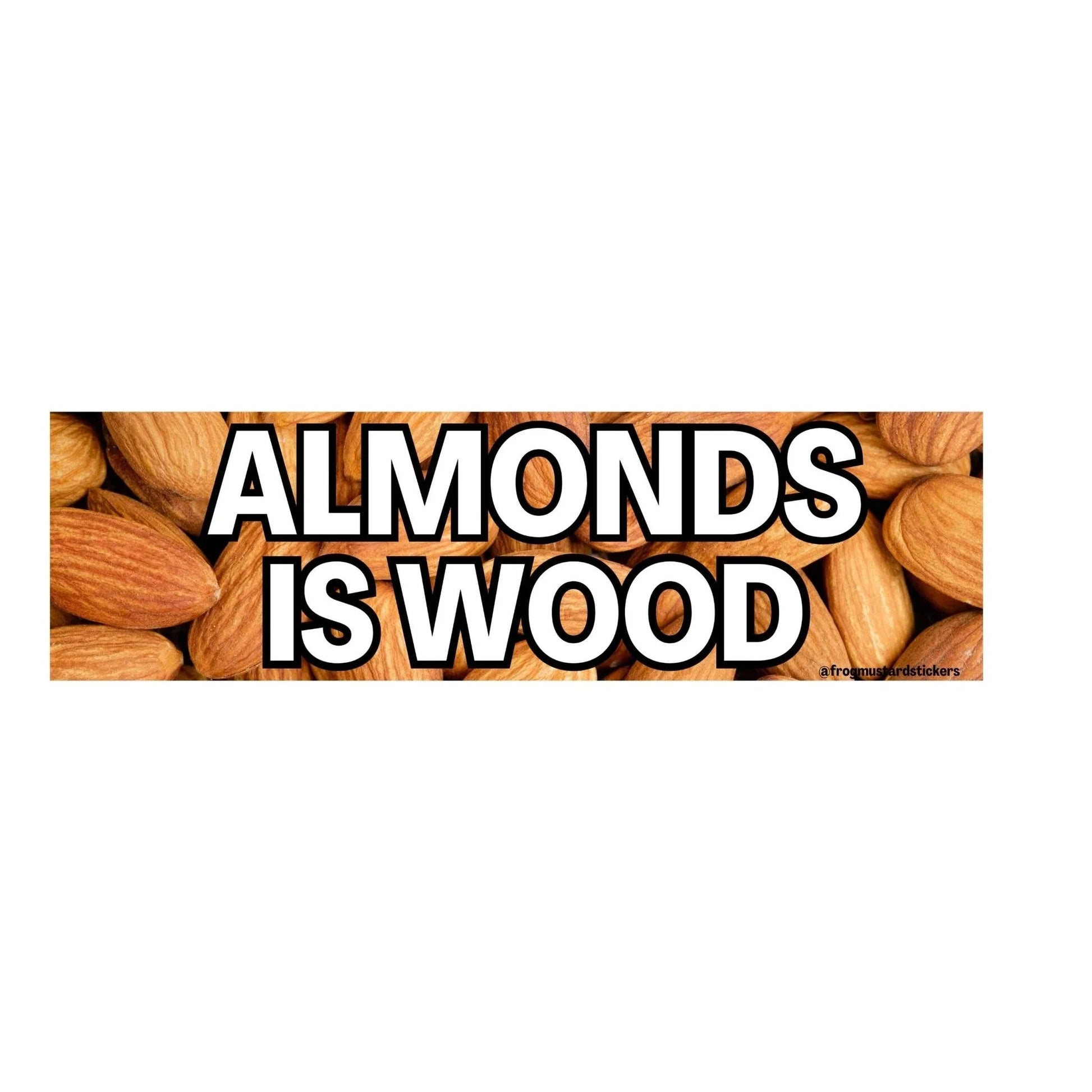 Almonds is Wood