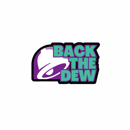 Back the Dew (Baja Blast) - Die Cut