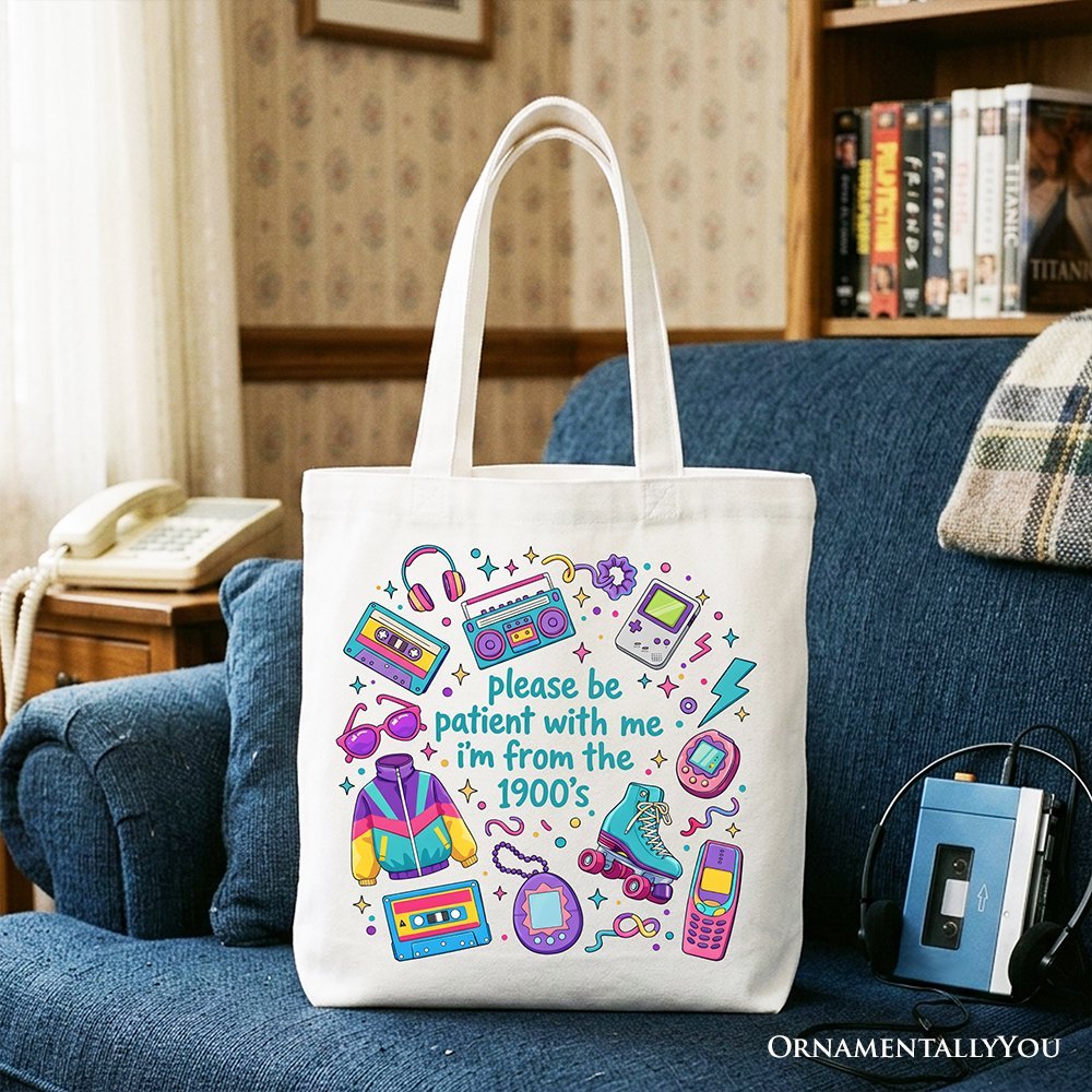 Be Patient I’m From the 1900s Throwbacks Tote Bag, Retro 90s Funny Bright Gift Shopper