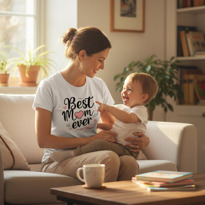 Best Mom Ever T Shirt Cotton Gift for Mother’s Day Birthday