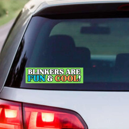 Blinkers are FUN & COOL!