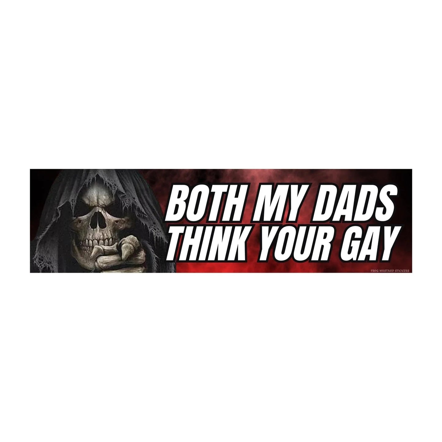 Both My Dads Think Your Gay