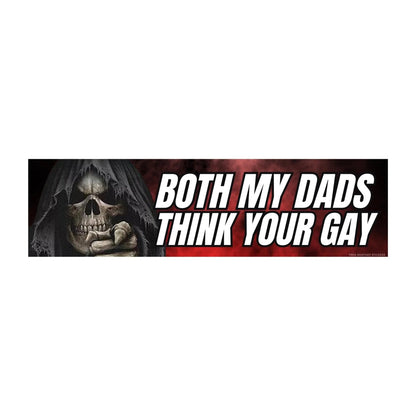 Both My Dads Think Your Gay