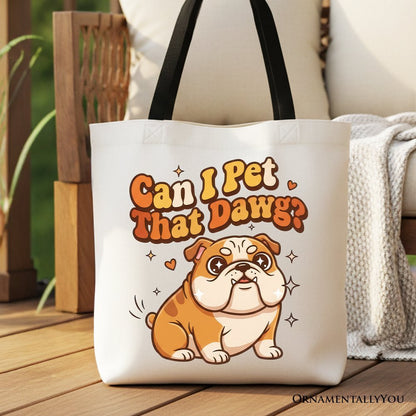 Can I Pet That Dawg Bulldog Retro Tote Bag, Cute Funny Dog Lover Gift Shopper