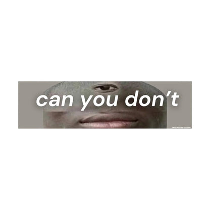 can you don't