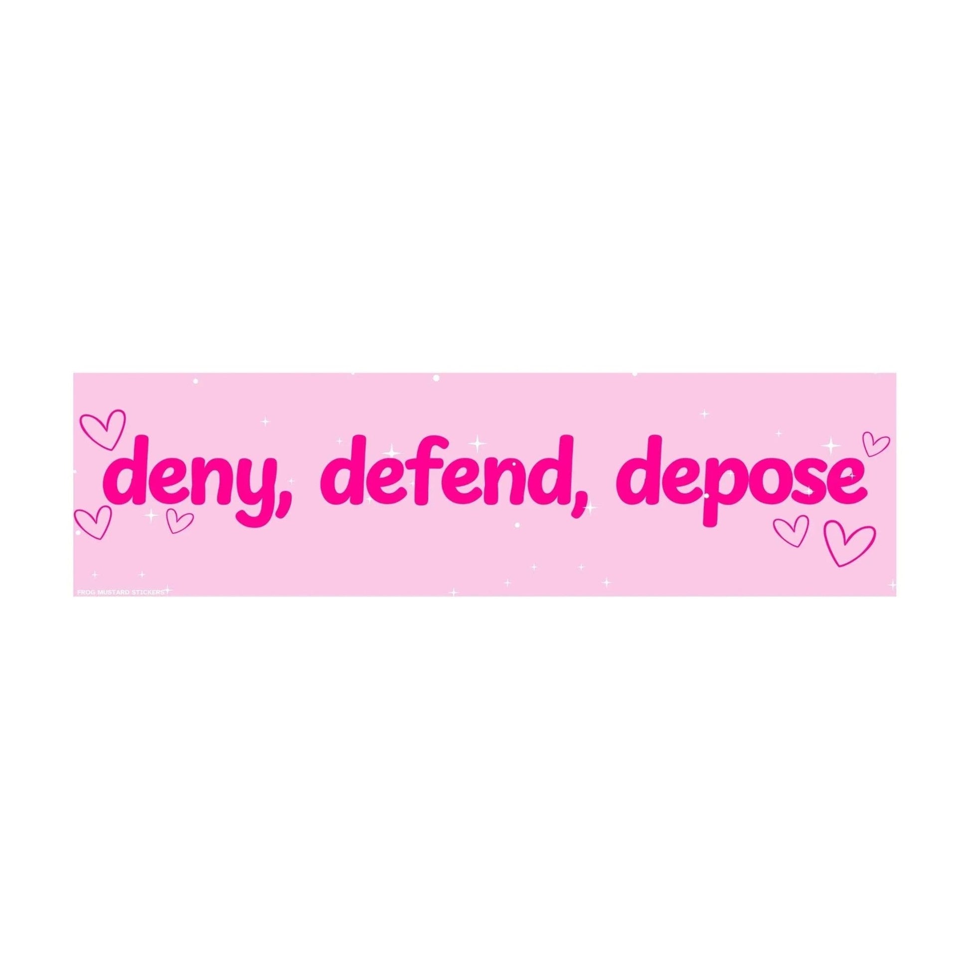Deny Defend Depose (Live Laugh Love)