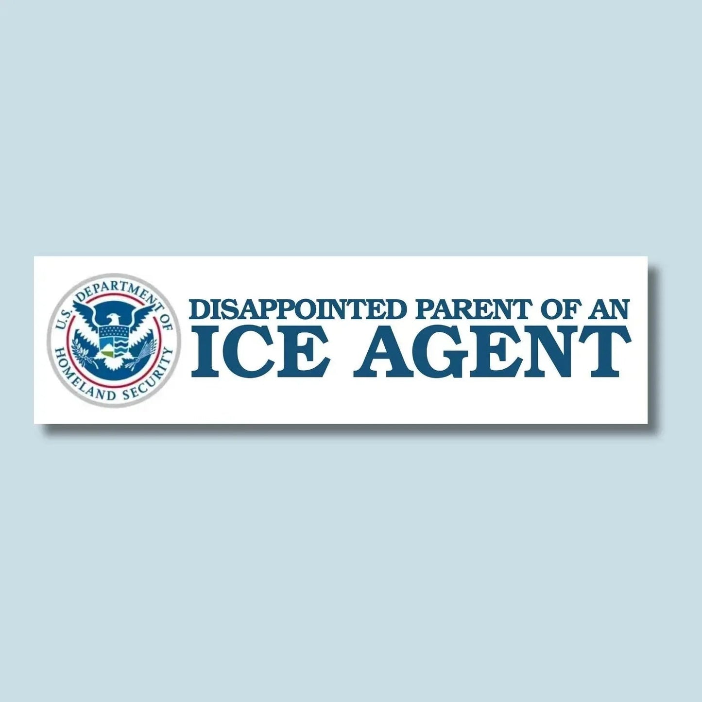 Disappointed Parent of an ICE Agent