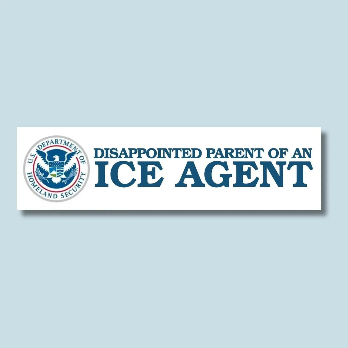 Disappointed Parent of an ICE Agent
