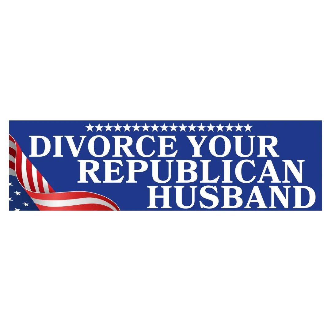 Divorce Your Republican Husband