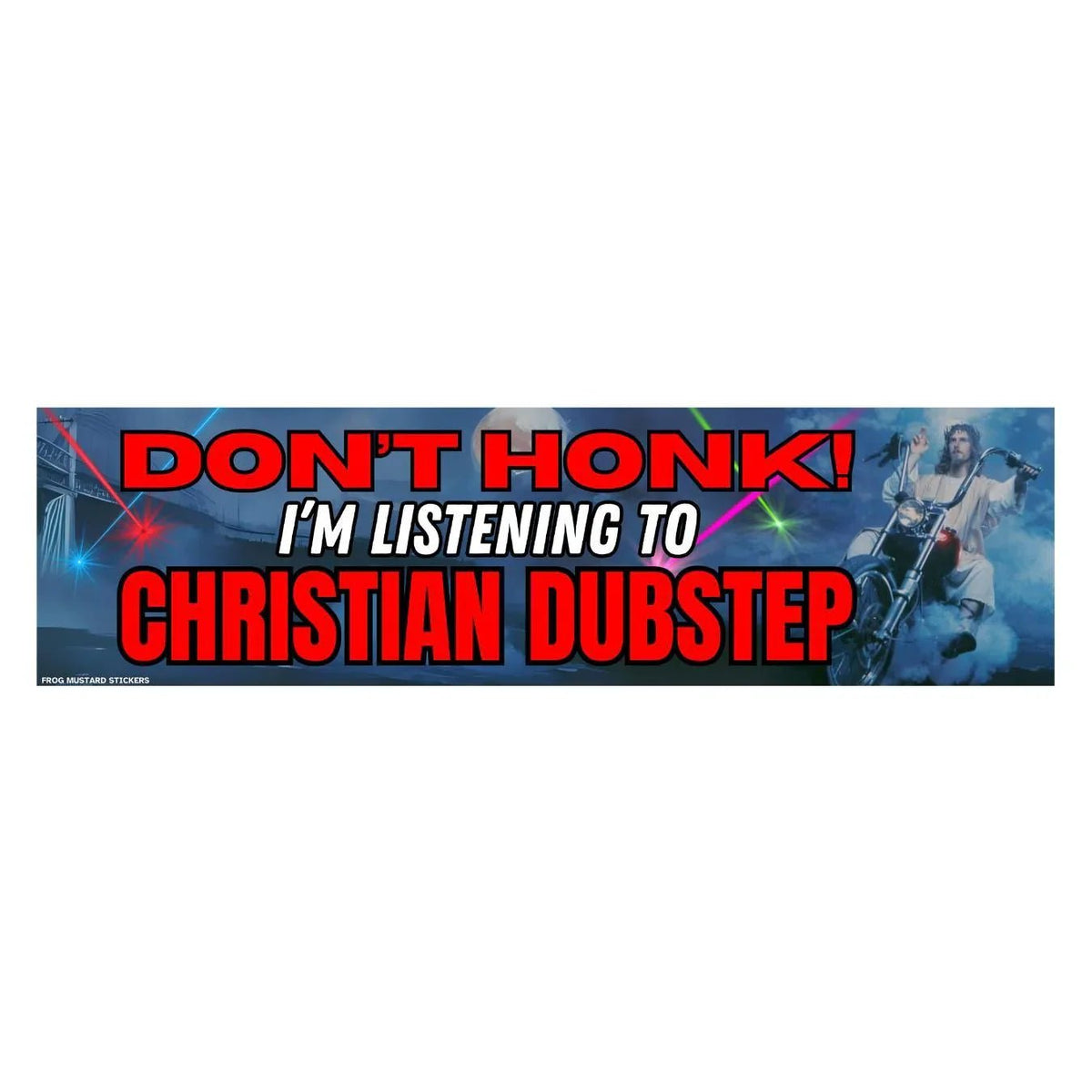 Don't Honk! I'm Listening to Christian Dubstep