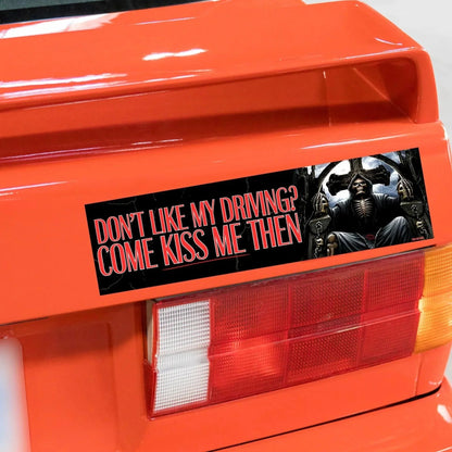 Don't Like My Driving? Come Kiss Me Then
