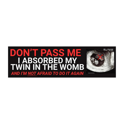 Don't Pass Me – I Absorbed My Twin in the Womb and I'm Not Afraid to Do It Again