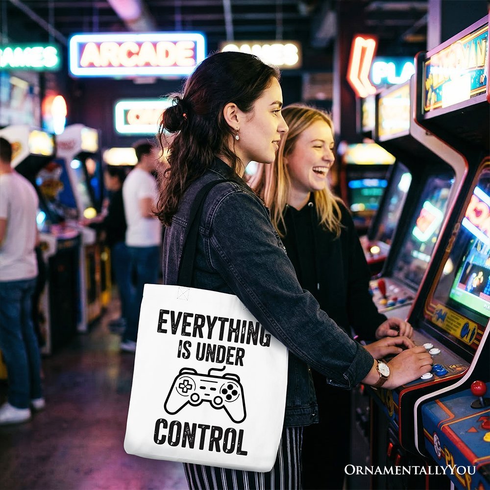 Everything Is Under Control Gamer Tote Bag, Funny Video Game Controller Gift Shopper