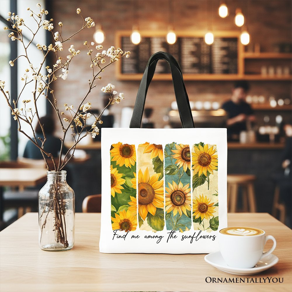 Find Me Among the Sunflowers Floral Canvas Tote Bag, Trendy Women Gift