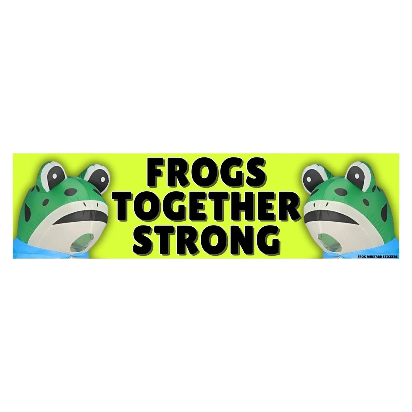 Frogs Together Strong
