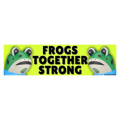 Frogs Together Strong