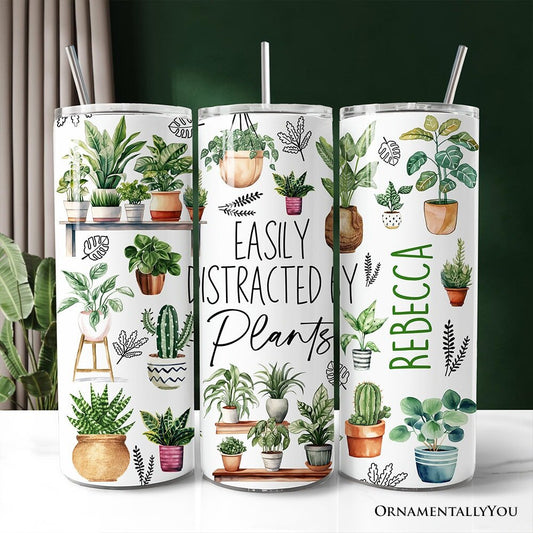 Funny Botanical Life 20oz Personalized Tumbler With Lid and Stainless Steel Straw, Easily Distracted By Plants Gift Cup