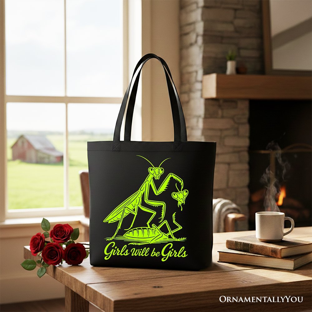 Girls Will Be Girls Mantis Tote Bag, Funny Feminist Bug Gift Shopper