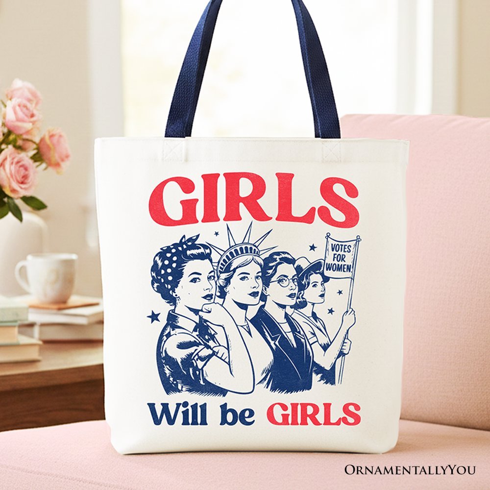 Girls Will Be Girls Patriotic Tote Bag, 4th of July Vintage Feminist Gift Shopper