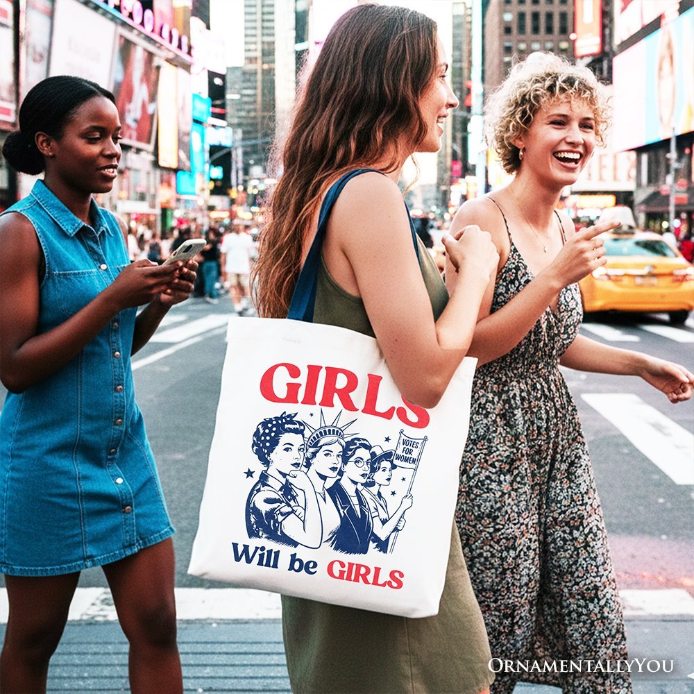 Girls Will Be Girls Patriotic Tote Bag, 4th of July Vintage Feminist Gift Shopper