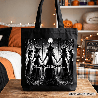 Girls Will Be Girls Tote Bag, Spooky Witch Coven Gift Shopper for Empowered Women