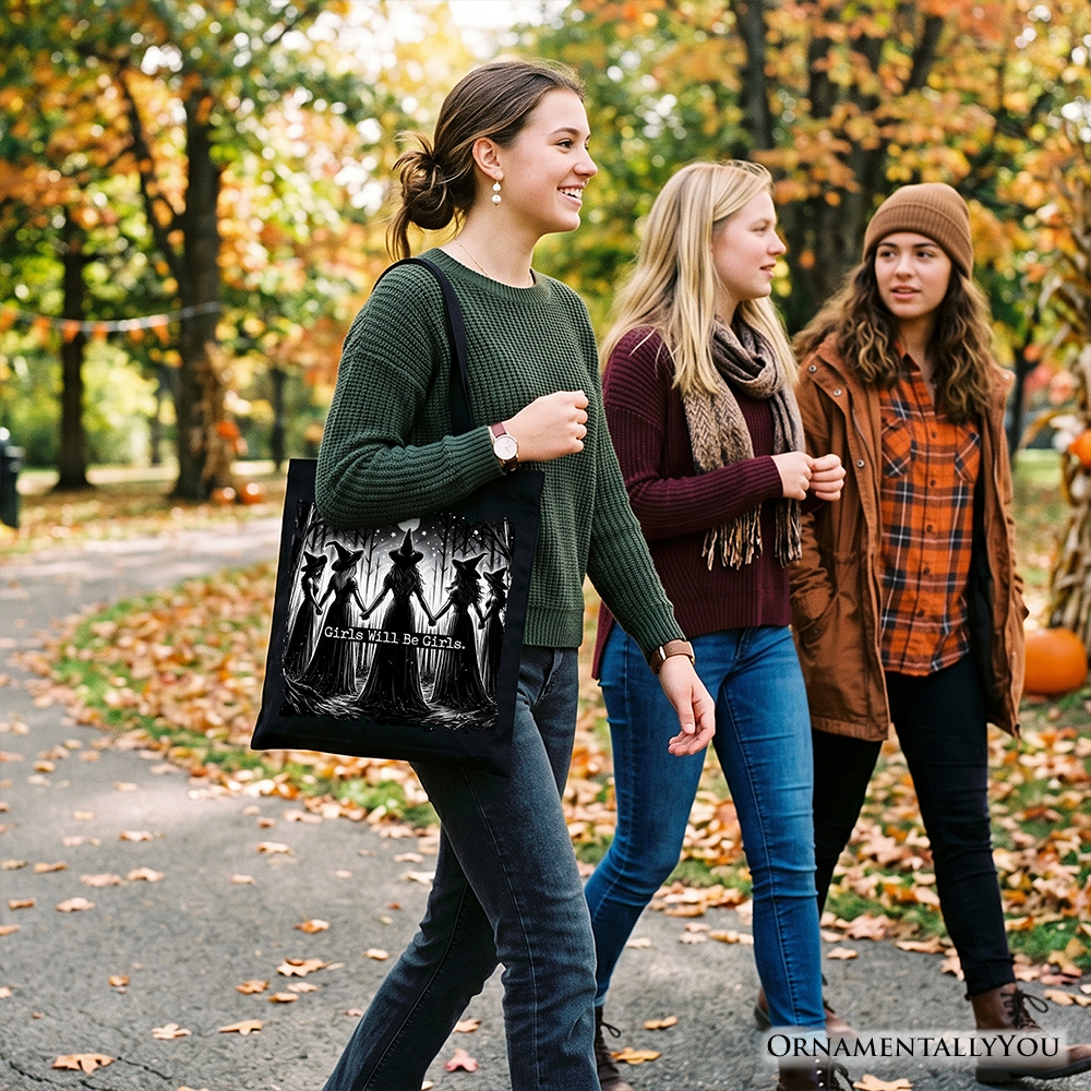 Girls Will Be Girls Tote Bag, Spooky Witch Coven Gift Shopper for Empowered Women