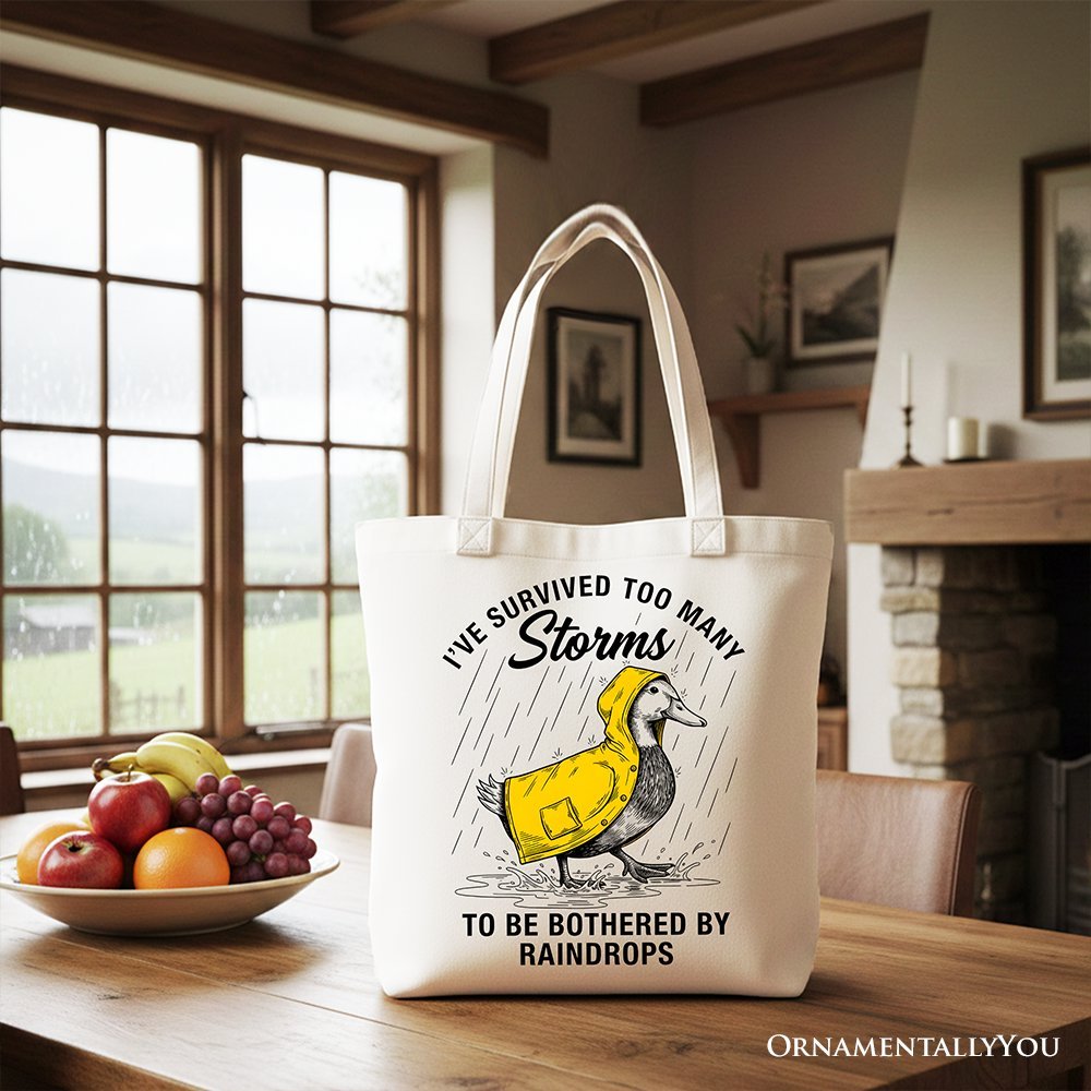Goose Motivational Tote Bag, Survived Too Many Storms Funny Quote Gift Shopper