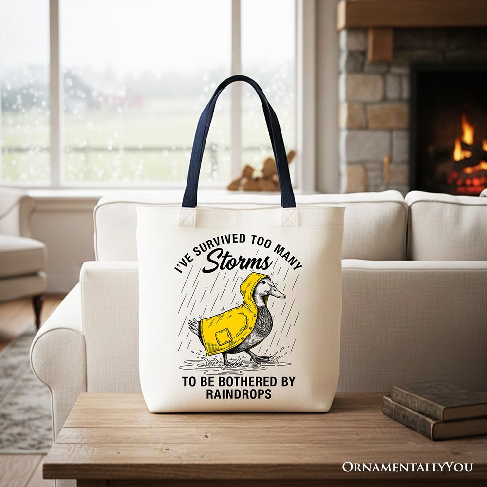 Goose Motivational Tote Bag, Survived Too Many Storms Funny Quote Gift Shopper